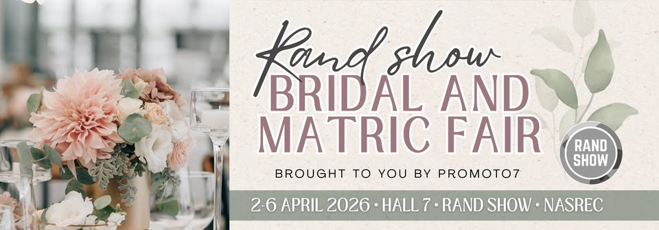 RAND SHOW - BEAUTY, FASHION, BRIDAL & MATRIC FAIR