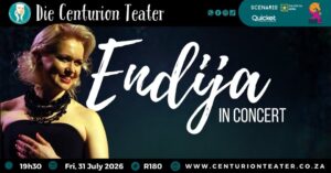 Endija - In Concert _ Die Centurion Teater