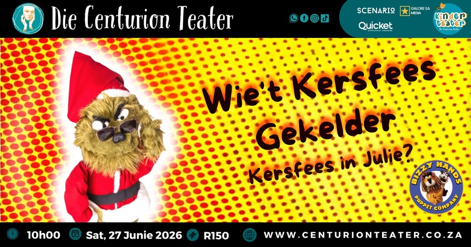 Wie't Kersfees gekelder_ Kersfees in Julie_ _ Poppekasteater @ Die Centurion Teater